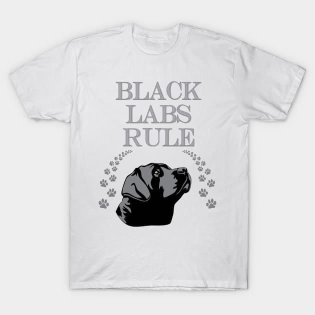 Black Labs Rule! Especially for Labrador Retriever owners! T-Shirt by rs-designs